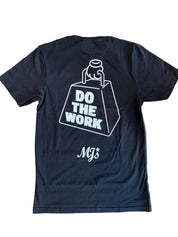MJ's "Do The Work" T-Shirt