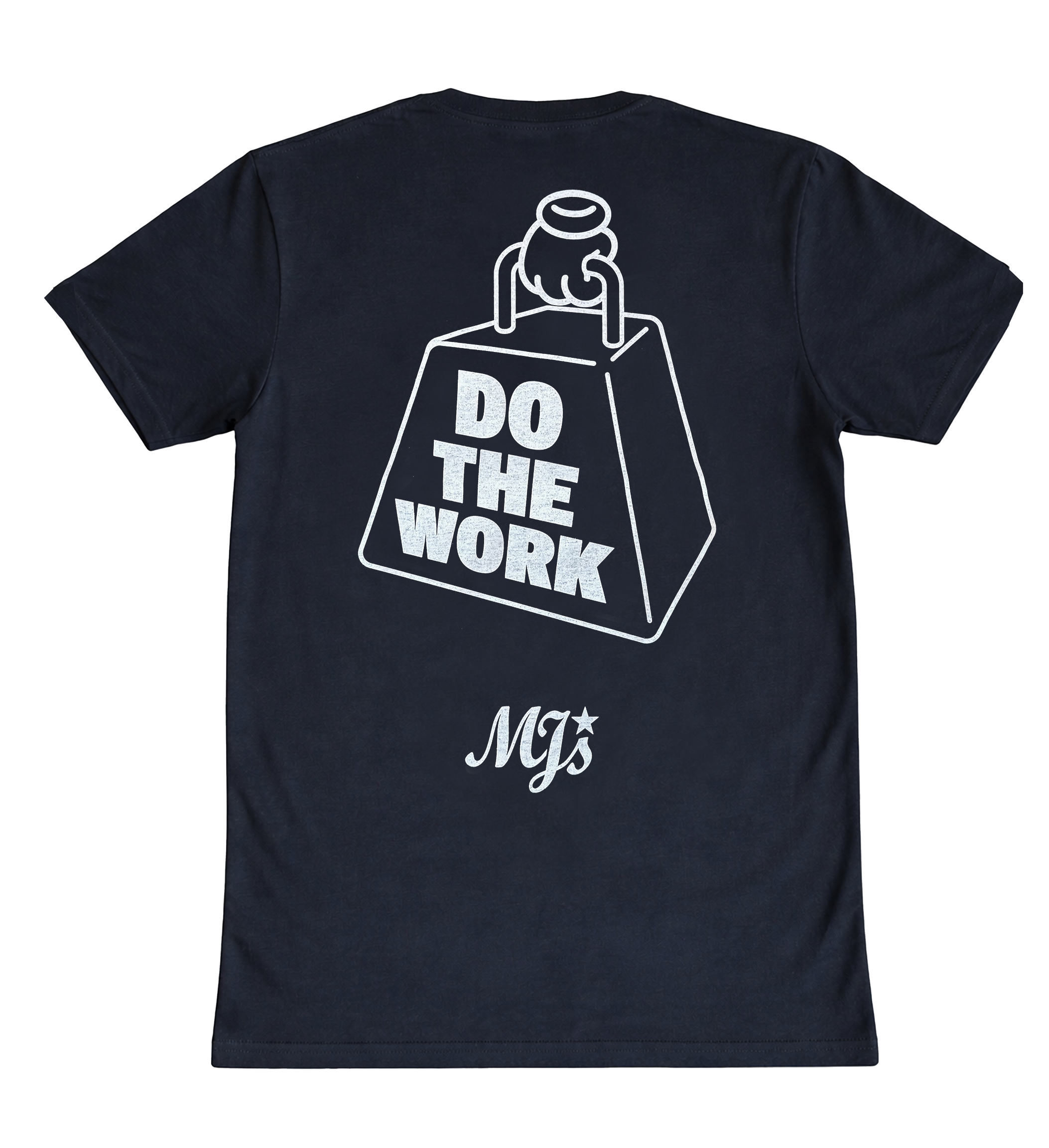 MJ's "Do The Work" T-Shirt